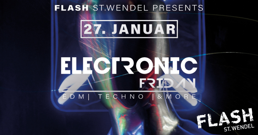 Electronic Friday - EDM, TECHNO & MORE